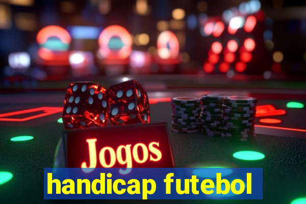 handicap futebol